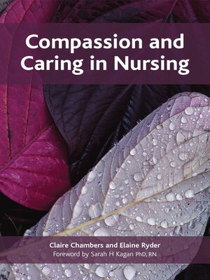 cover image of Compassion and Caring in Nursing